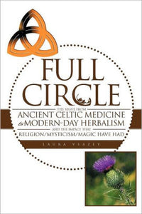 Full Circle: Ancient Celtic Medicine and Modern Day Herbalism - Book Review